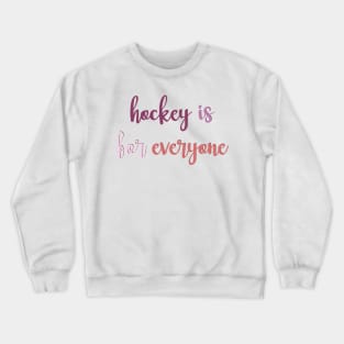 hockey is for everyone - lesbian flag Crewneck Sweatshirt